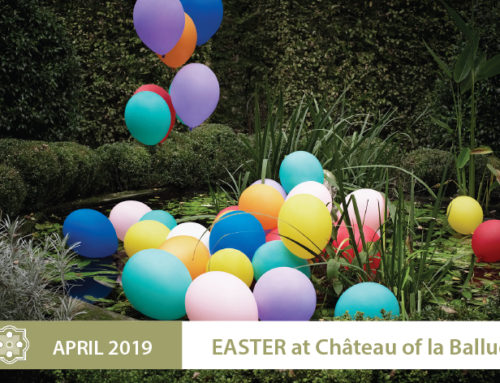EASTER 2019 at Château of la Ballue
